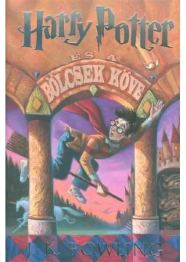 J. K. ROWLING - HARRY POTTER ÉS A BÖLCSEK KÖVE 1.