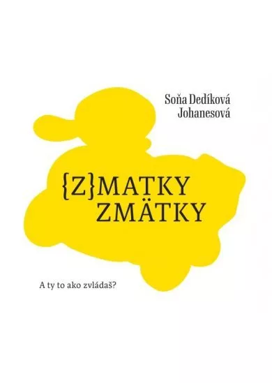 (z)matky zmätky - A ty to ako zvládaš?