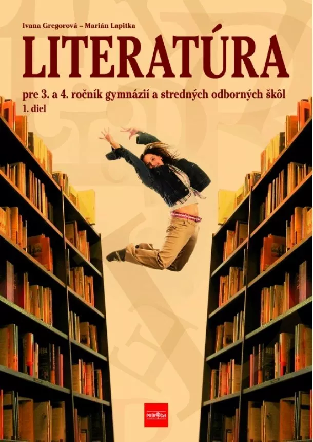 Ivana Gregorová, Marián Lapitka - Literatúra pre 3. a 4. ročník gymnázií a SOŠ, 1. diel