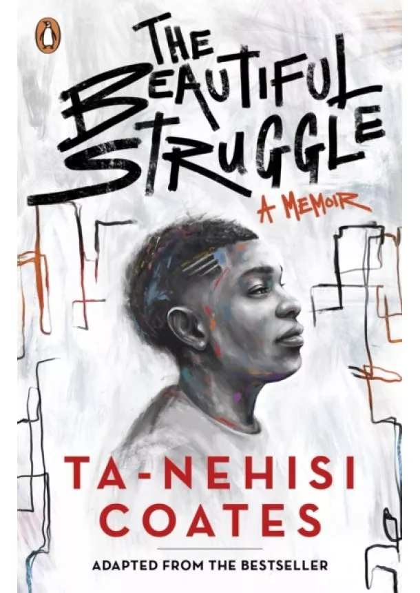 Ta-Nehisi Coates - The Beautiful Struggle