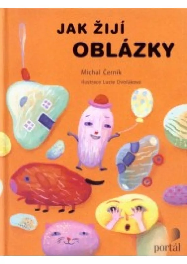 Michal Černík - Jak žijí oblázky