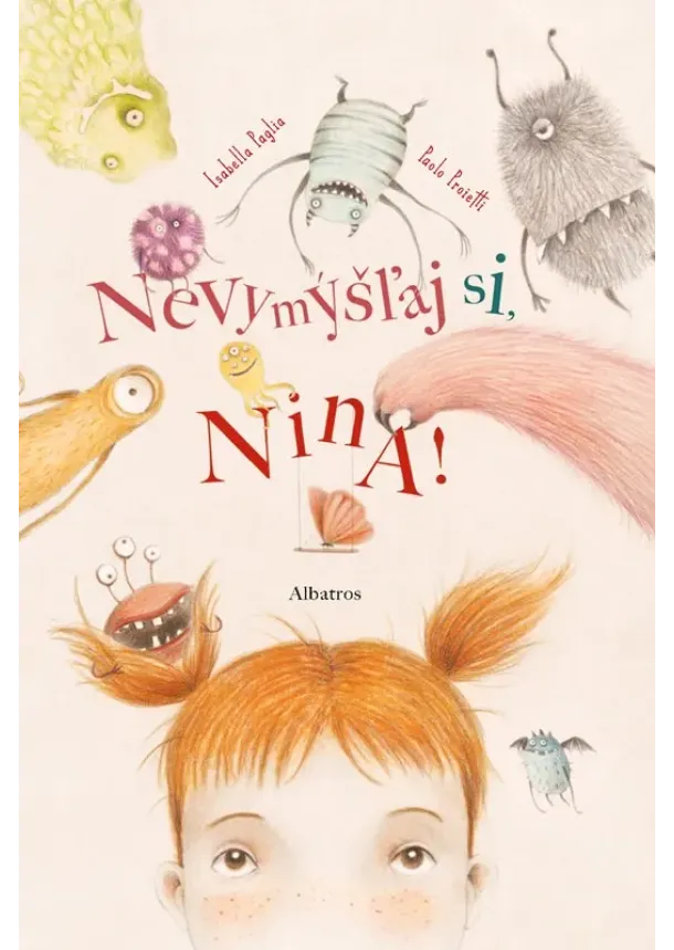 Isabella Paglia - Nevymýšľaj si, Nina!