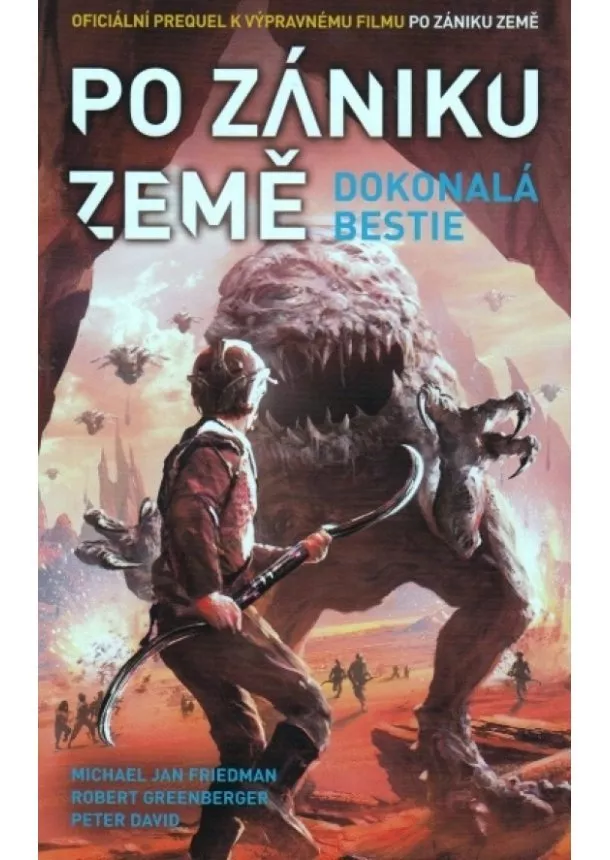 Peter David, Michael Jan Friedman, Robert Greenberger  - Po zániku země - Dokonalá bestie