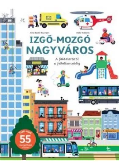 Izgő-mozgó nagyváros