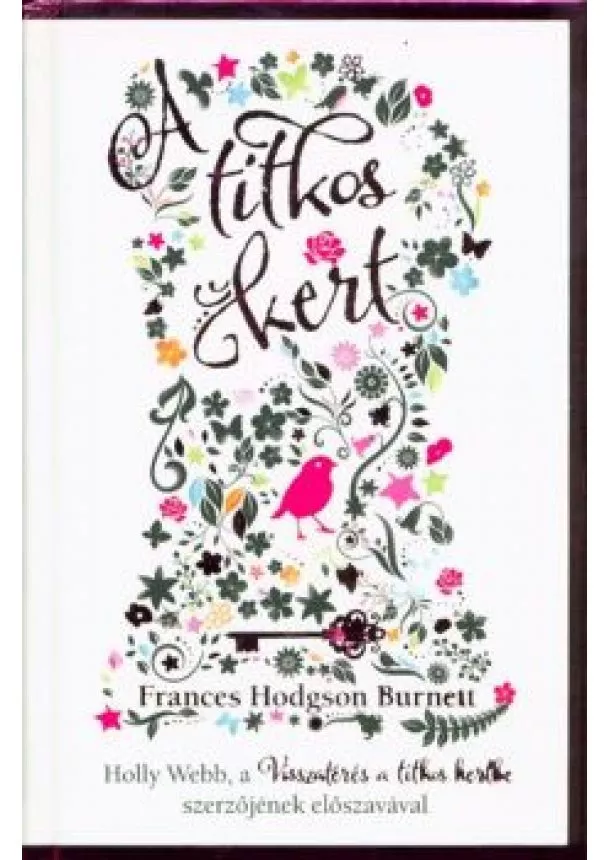 Frances Hodgson Burnett - A titkos kert