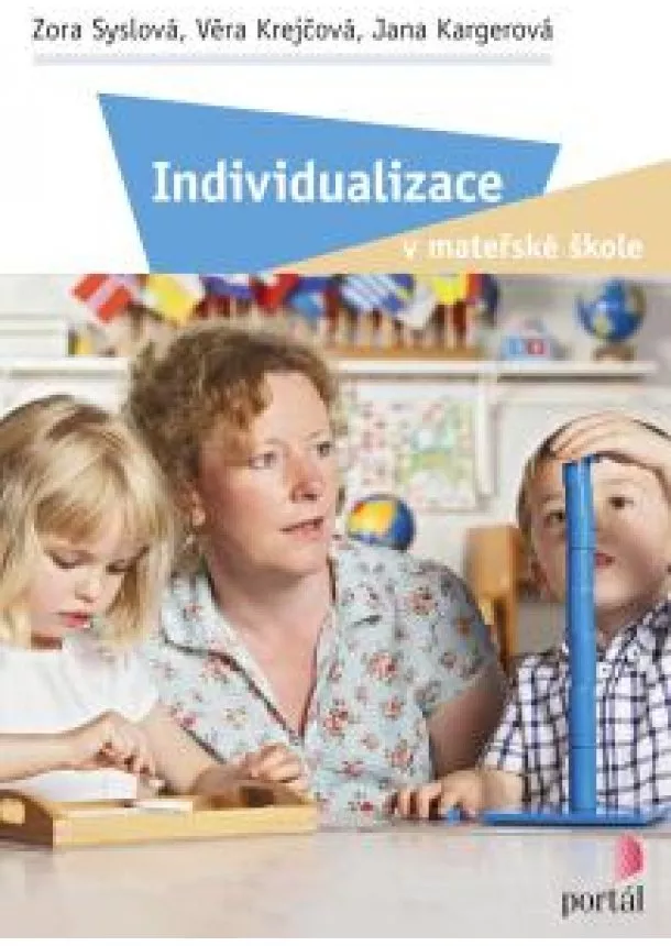 Zora Syslová, Věra Krejčová, Jana Kargerová - Individualizace v mateřské škole