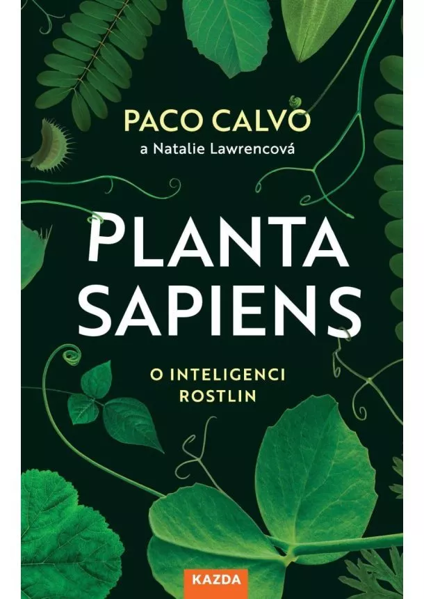 Paco Calvo - Planta sapiens - O inteligenci rostlin