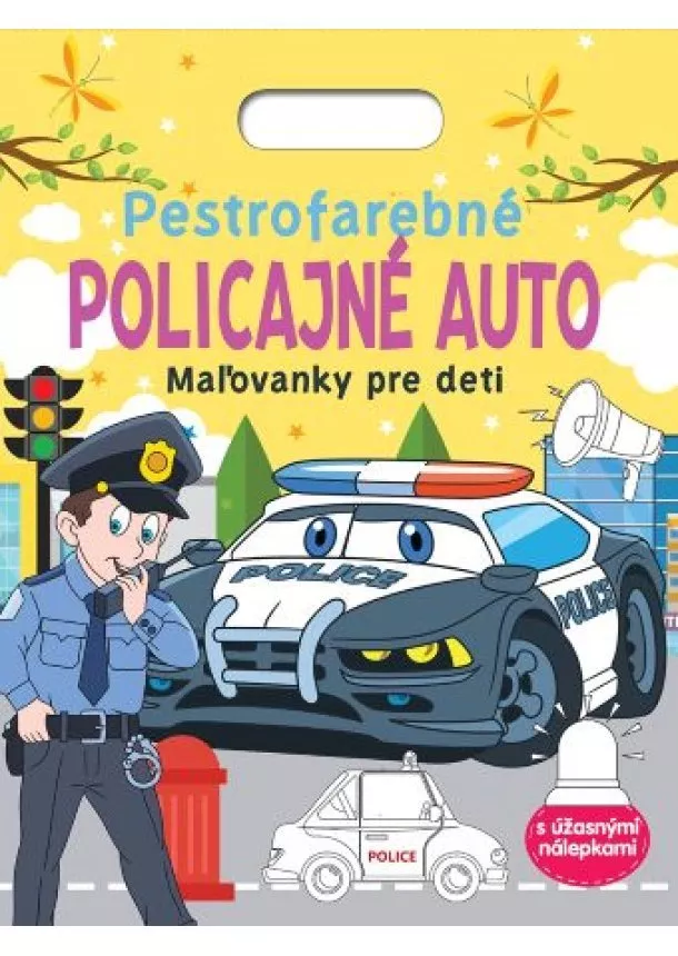 kol. - Pestrofarebné policajné auto - Maľovanky pre deti - s úžasnými nálepkami