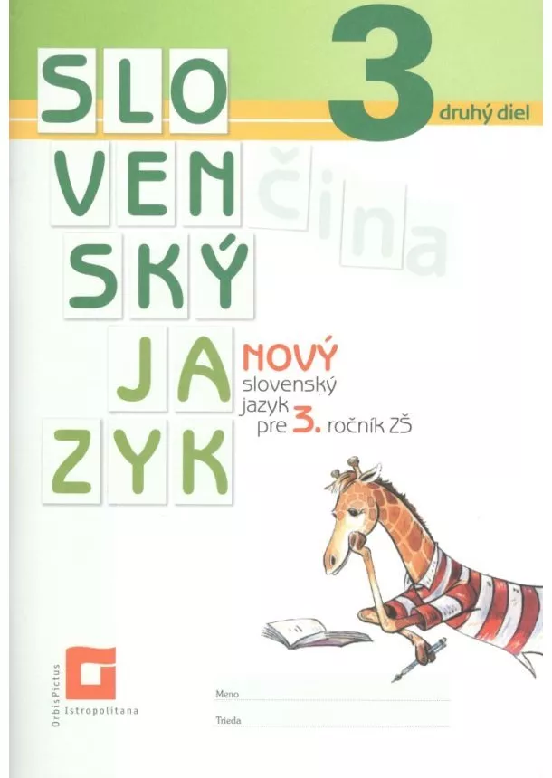 Zuzana Stankovianska, Romana Culková - Nový Slovenský jazyk pre 3. ročník ZŠ - 2. diel (pracovná učebnica)