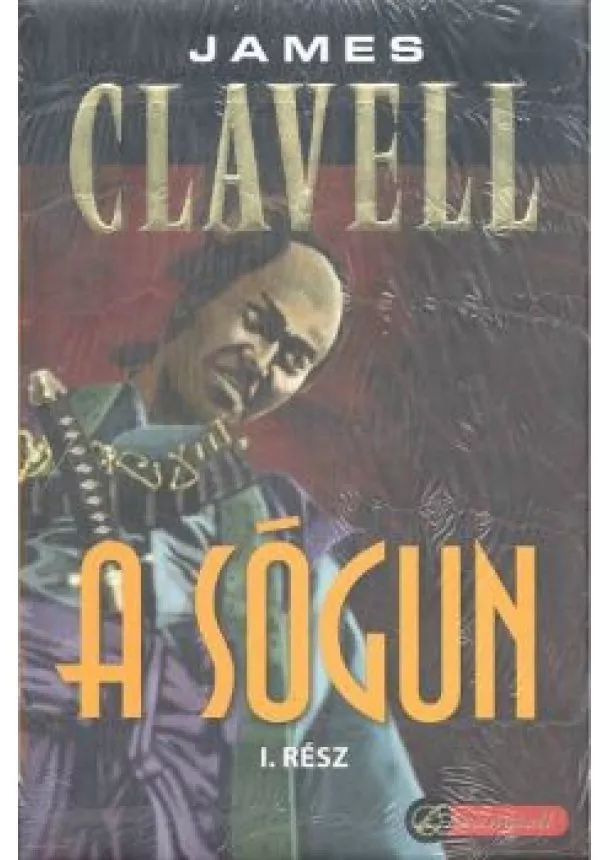 James Clavell - A sógun I-II.