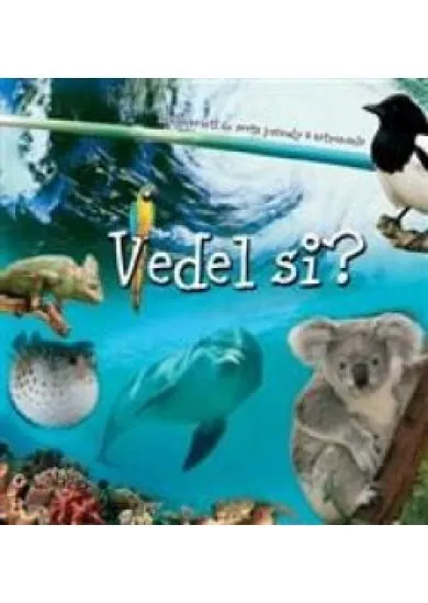 Vedel si?