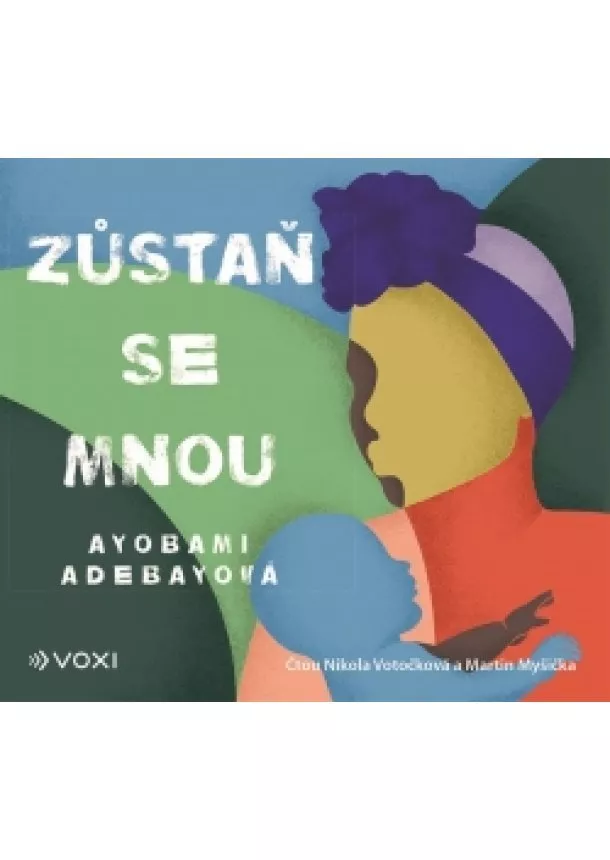 Ayobami Adebayo - Zůstaň se mnou (audiokniha)