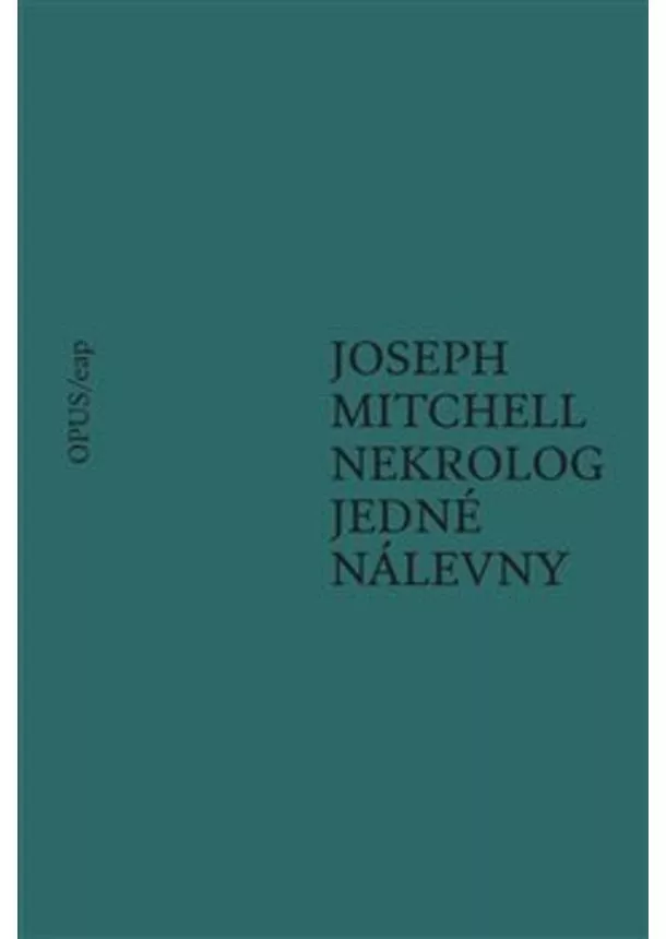 Joseph Mitchell  - Nekrolog jedné nálevny