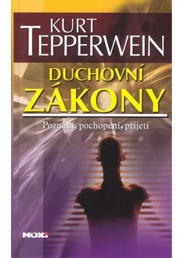 Kurt Tepperwein - Duchovní zákony