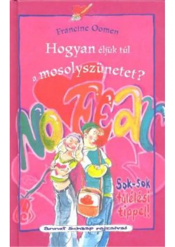 FRANCINE OOMEN - HOGYAN ÉLJÜK TÚL A MOSOLYSZÜNETET?