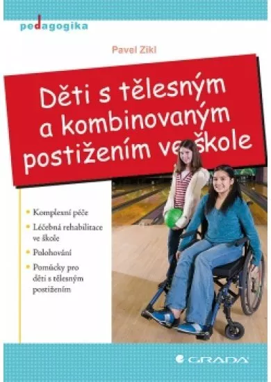 Děti s tělesným a kombinovaným postižením ve škole