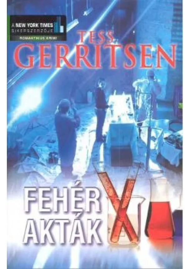 Tess Gerritsen - FEHÉR AKTÁK