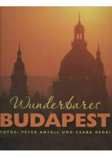 Wunderbares Budapest /Szépséges Budapest - német