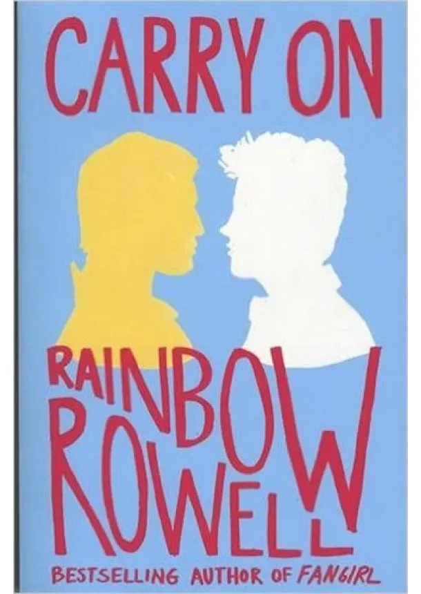 Rainbow Rowell - Carry On