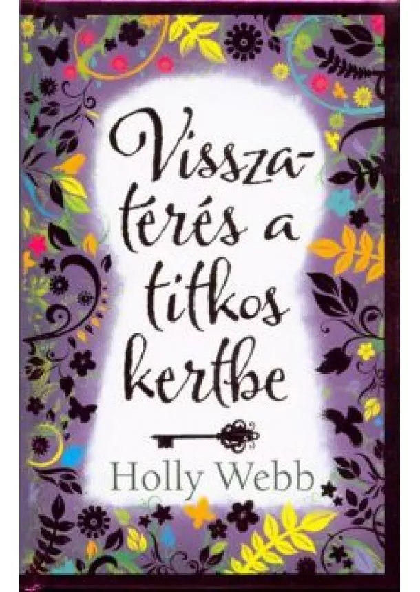 Holly Webb - Visszatérés a titkos kertbe