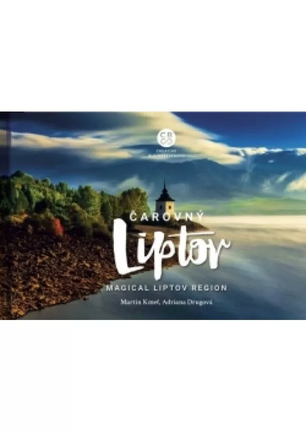 Martin Kmeť, Adriana Drugová - Čarovný Liptov - Magical Liptov Region