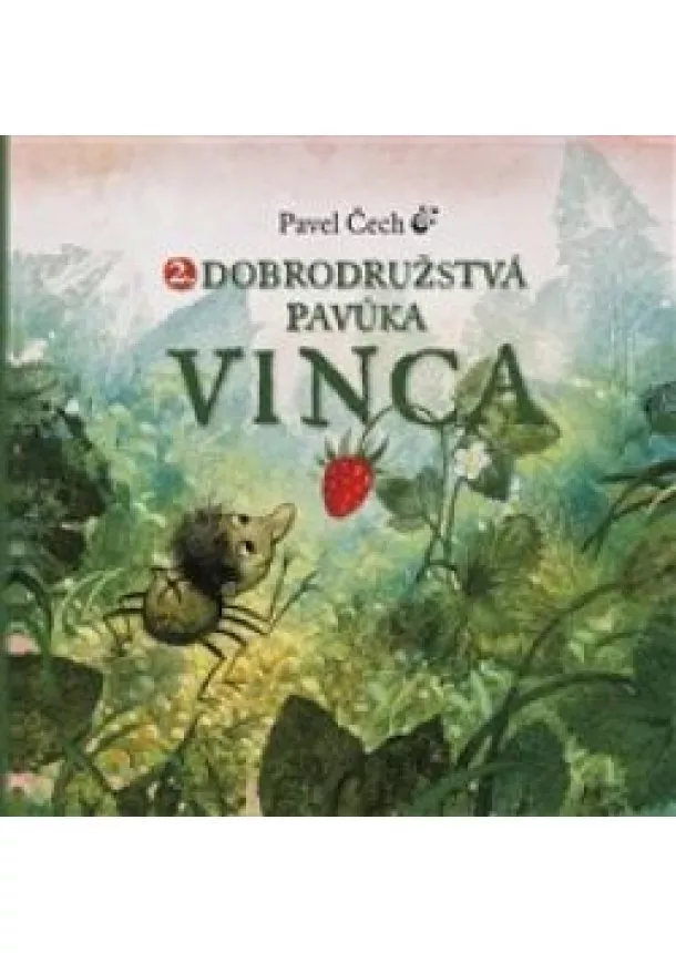 Pavel Čech - Dobrodružstvá pavúka Vinca 2.