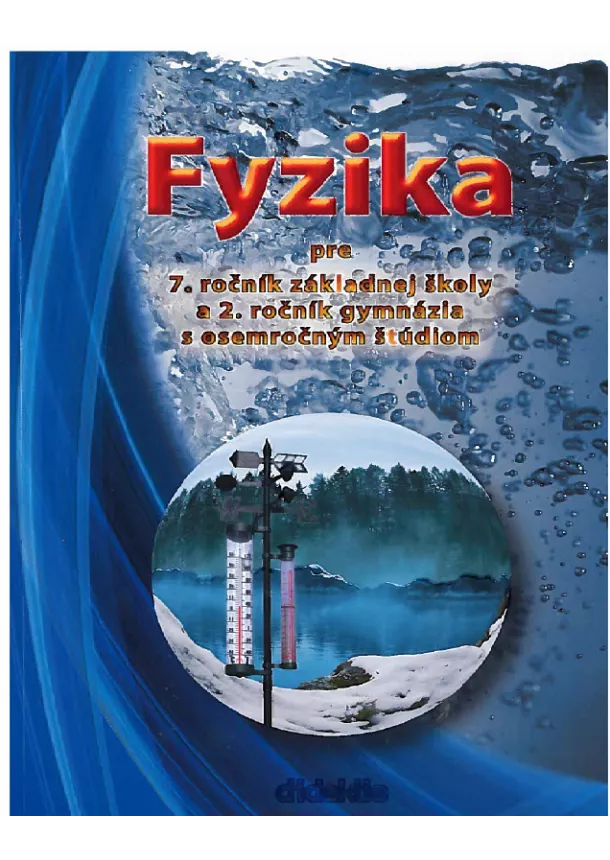 Viera Lapitková, Václav Koubek, Milada Maťašovská, Ľubica Morková - Fyzika pre 7.ročník ZŠ a 2. ročník GOŠ