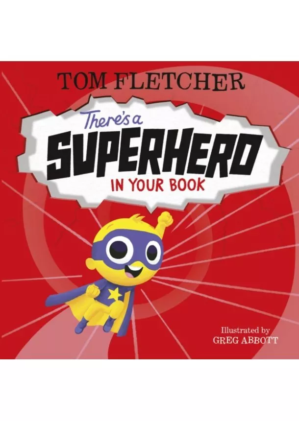 Tom Fletcher - Theres a Superhero in Your Book