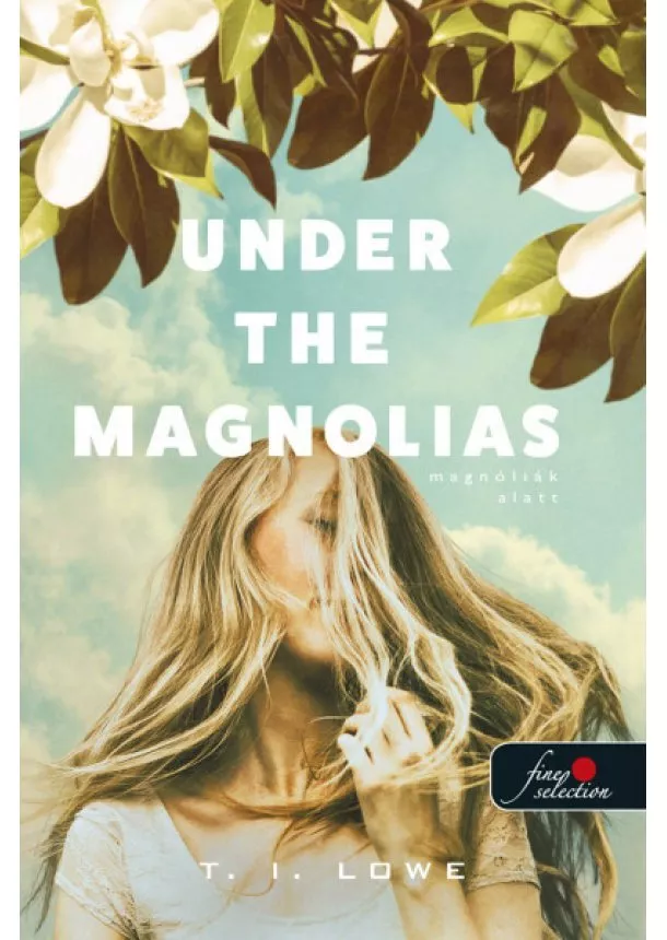 T. I. Lowe - Under the Magnolias - Magnóliák alatt