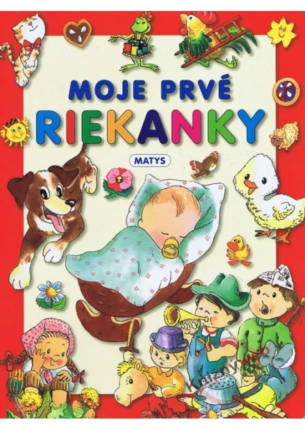 autor neuvedený - Moje prvé riekanky (Matys)