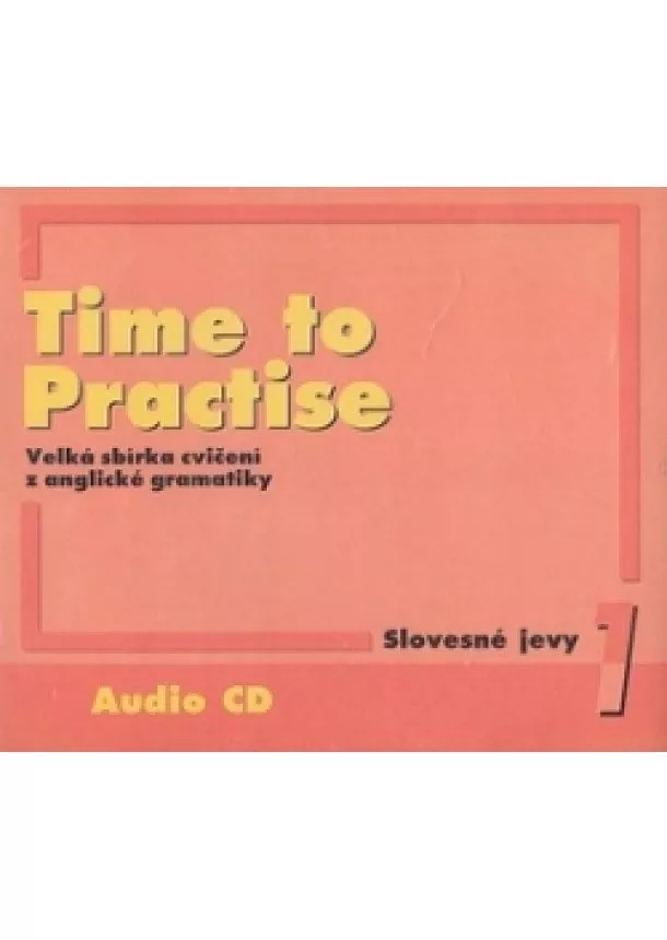 Sarah Peters, Tomáš Gráf - Time to Practise 1 Slovesné jevy audio CD