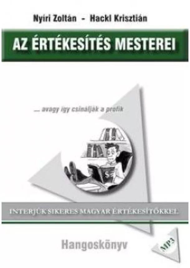 NYÍRI ZOLTÁN - HACKL KRISZTIÁN - Az értékesítés mesterei 