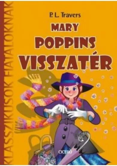 Mary Poppins visszatér /Klasszikusok fiataloknak