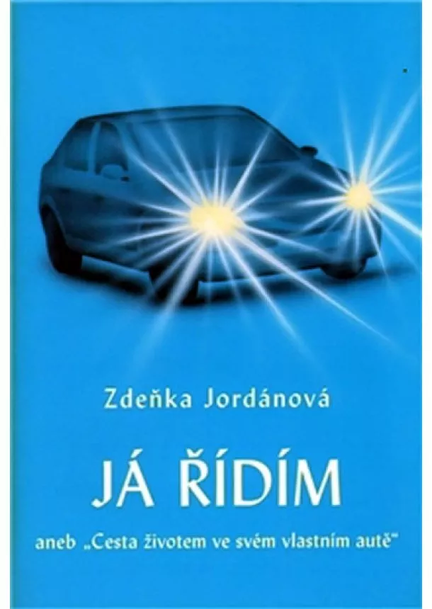 Zdeňka Jordánová - Já řídím - aneb 