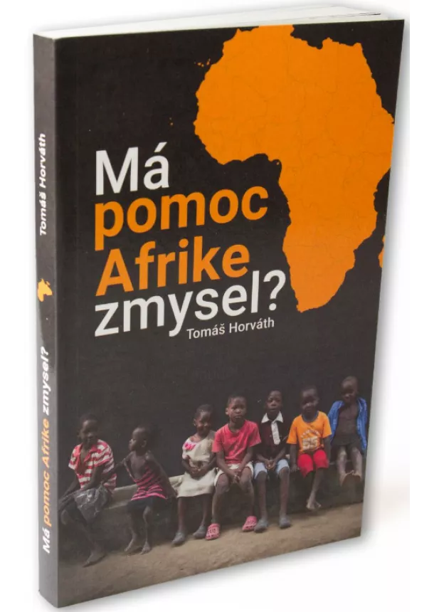 Tomáš Horváth - Má pomoc Afrike zmysel?