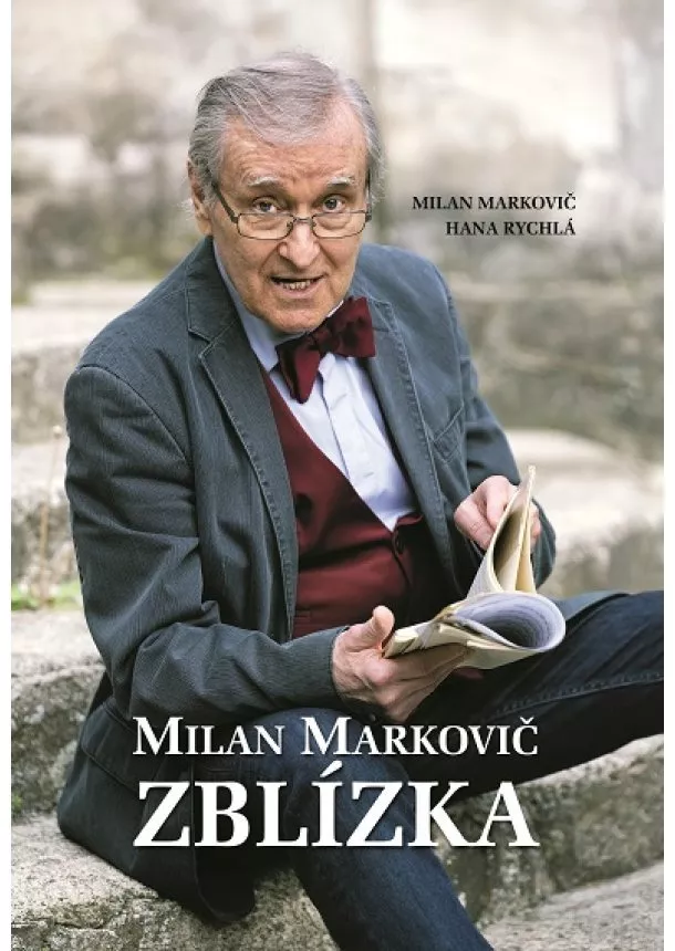 Milan Markovič, Hana Rychlá - Milan Markovič ZBLÍZKA