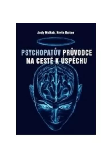 Psychopatův průvodce na cestě k úspěchu