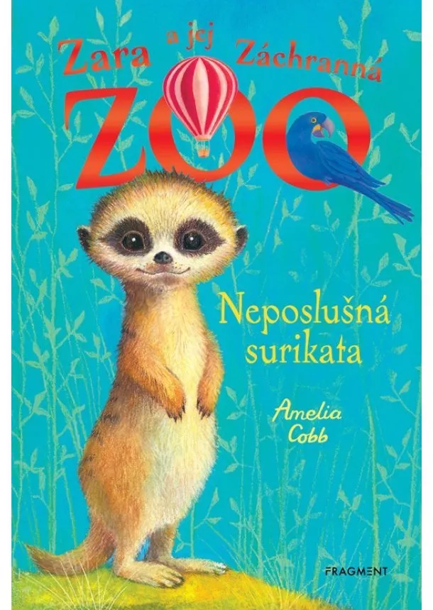 Amelia Cobb - Zara a jej Záchranná zoo - Neposlušná surikata