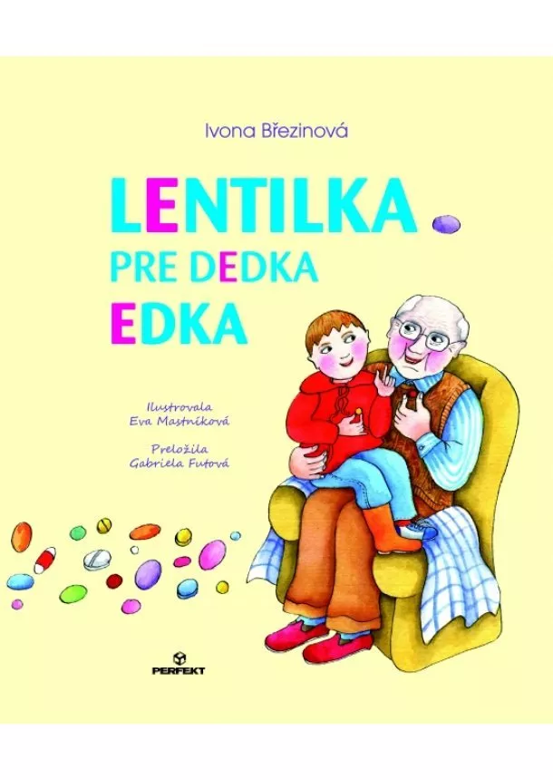 Ivona Březinová - Lentilka pre dedka Edka