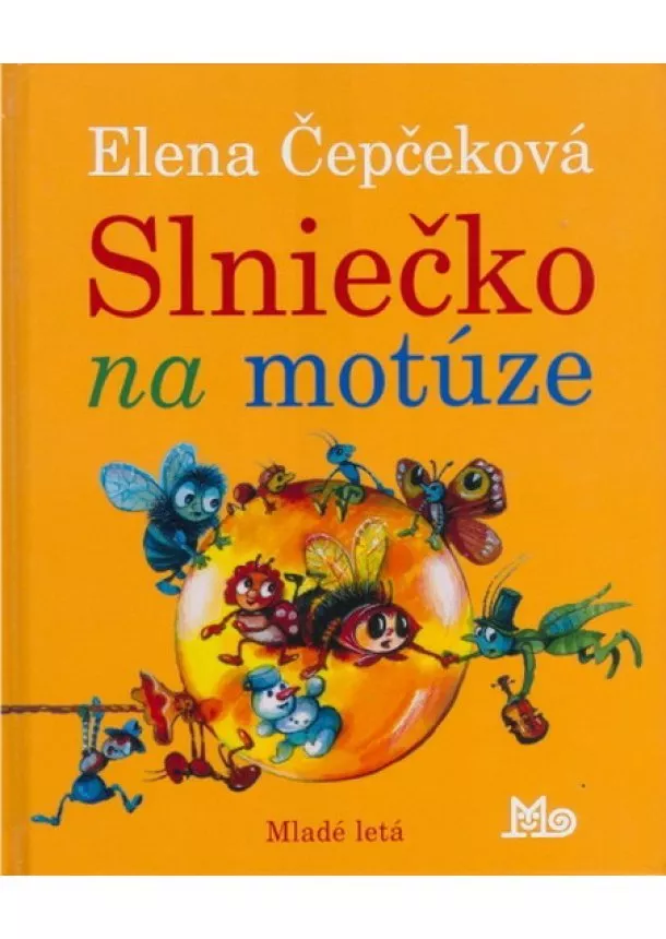 Elena Čepčeková - Slniečko na motúze