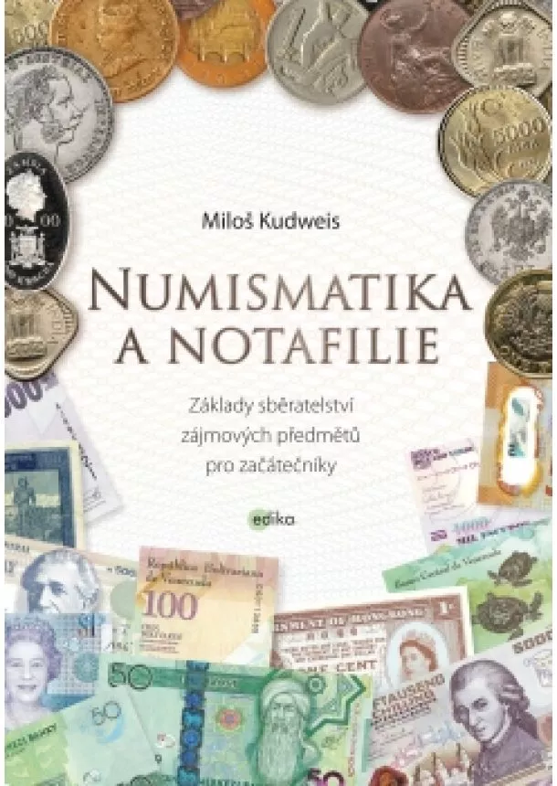 Miloš Kudweis - Numismatika a notafilie