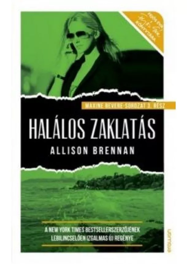 Allison Brennan - Halálos zaklatás - Maxine Revere-sorozat 3.