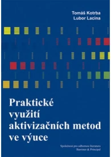 Praktické využití aktivizačních metod ve výuce