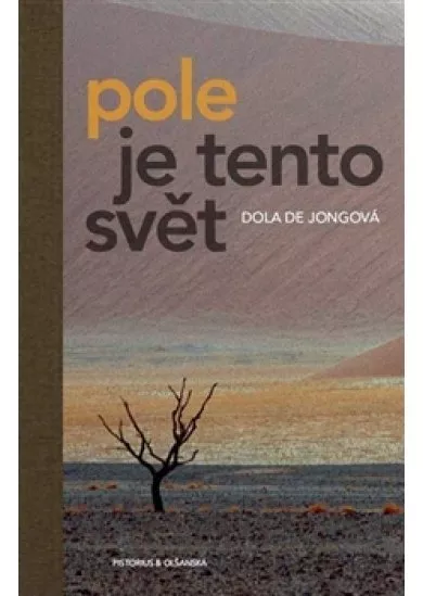 Pole je tento svět