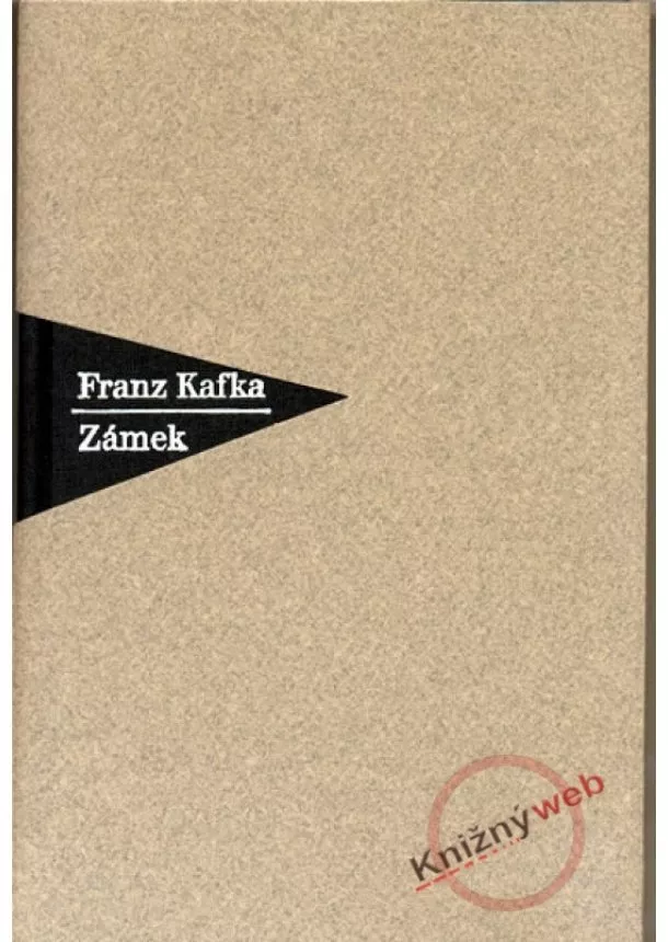 Franz Kafka - Zámek