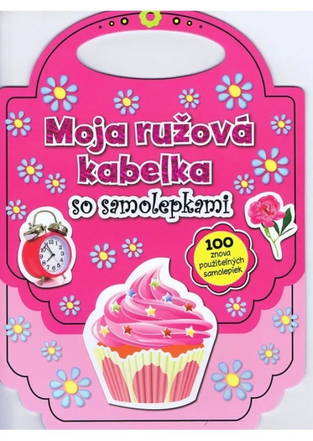 autor neuvedený - Moja ružová kabelka ( so samolepkami)