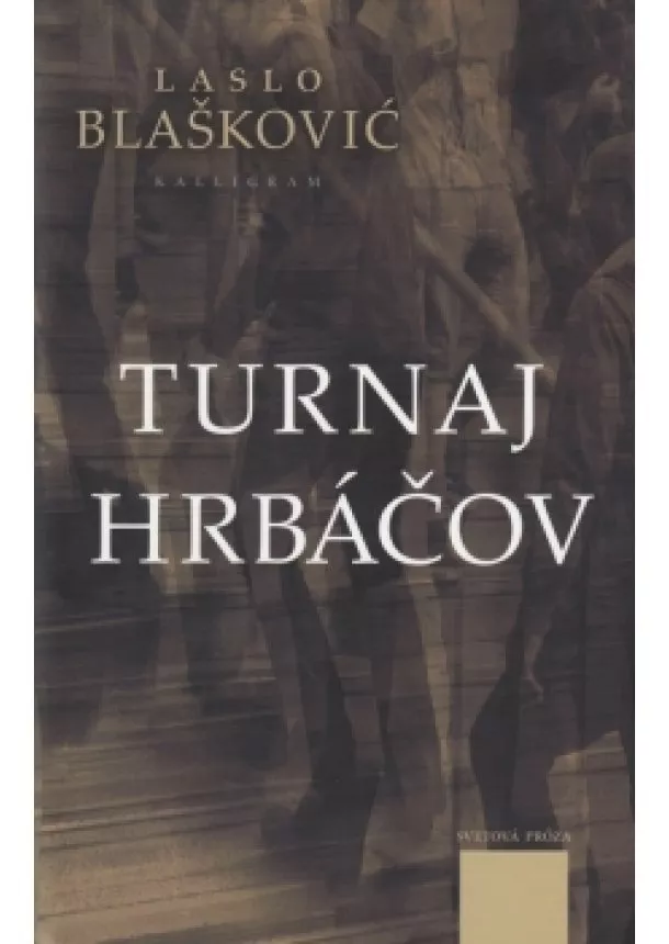 Laslo Blašković - Turnaj hrbáčov