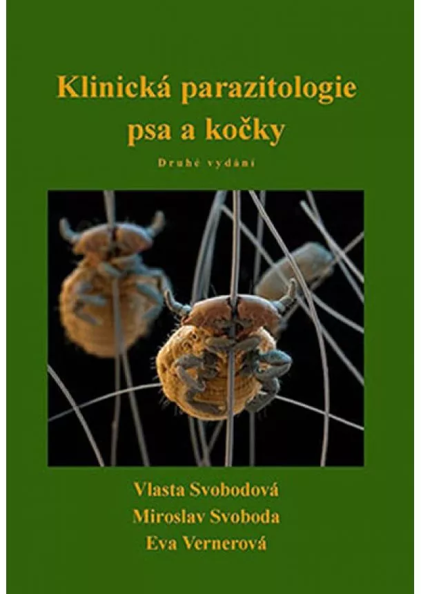 Vlasta Svobodová, Miroslav Svoboda - Klinická parazitologie psa a kočky - 2.vydání