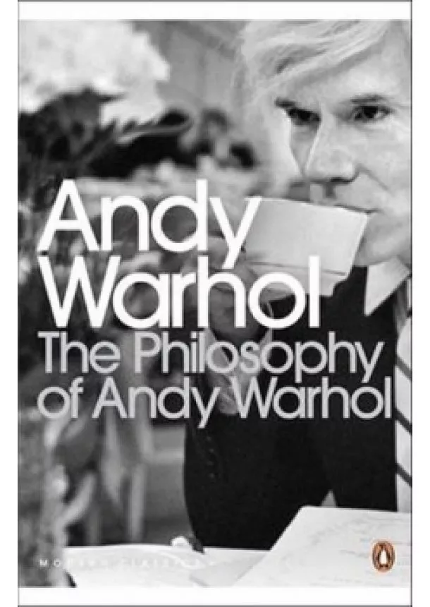 Andy Warhol - The Philosophy of Andy Warhol