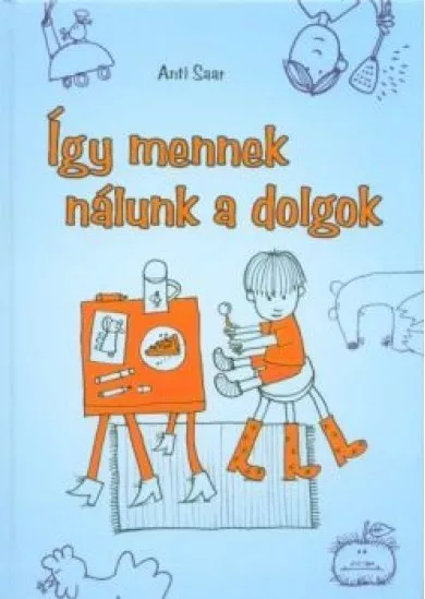 Így mennek nálunk a dolgok